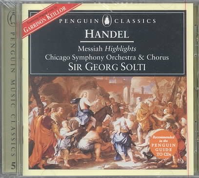 Handel: Messiah (Highlights) / Solti, Chicago Symphony (Penguin Music Classics Series) cover