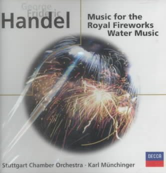 Music for the Royal Fireworks / Water Music