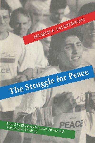 The Struggle for Peace: Israelis and Palestinians cover