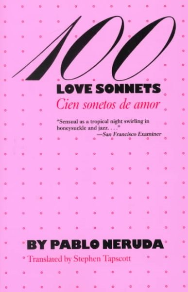 100 Love Sonnets: Cien sonetos de amor (Texas Pan American Series) (English and Spanish Edition) cover