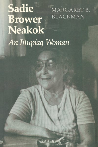 Sadie Brower Neakok: An Iñupiaq Woman