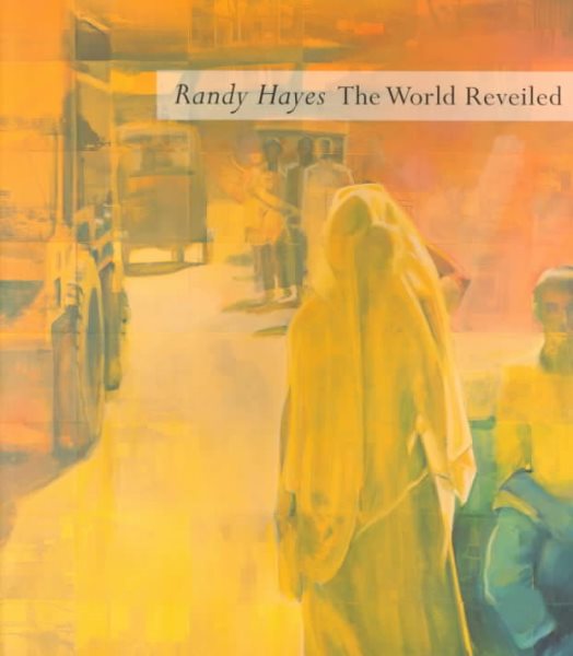 Randy Hayes: The World Reveiled cover