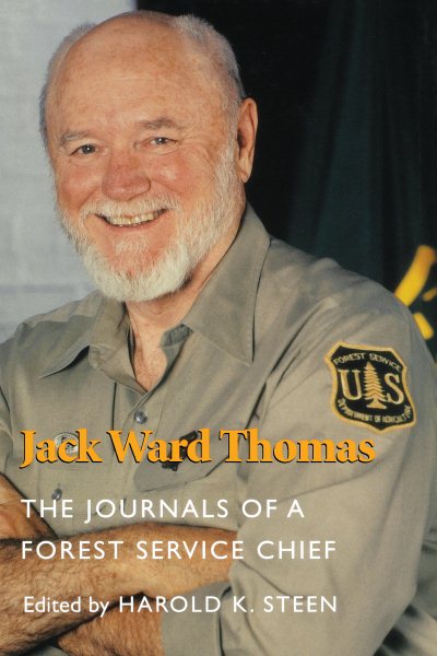 Jack Ward Thomas: The Journals of a Forest Service Chief cover