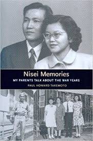 Nisei Memories: My Parents Talk about the War Years (Scott and Laurie Oki Series in Asian American Studies)