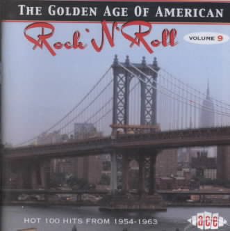 The Golden Age Of American Rock 'n' Roll, Volume 9: Hot 100 Hits From 1954-1963