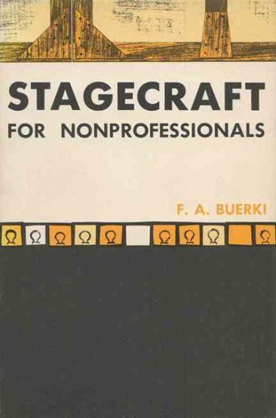 Stagecraft for Nonprofessionals: Second UW Press Edition