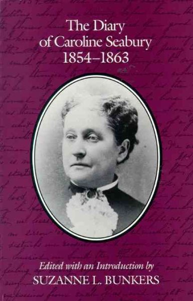 The Diary Of Caroline Seabury 1854-1863 cover