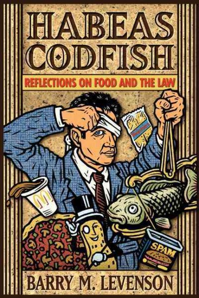 Habeas Codfish: Reflections on Food and the Law cover