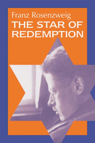 The Star of Redemption (Modern Jewish Philosophy and Religion: Translations and Critical Studies) cover
