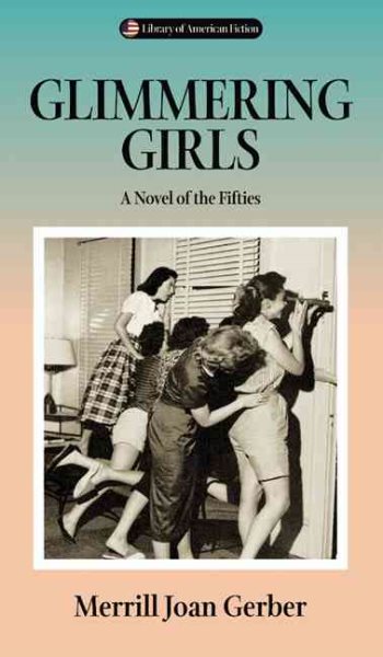 Glimmering Girls: A Novel of the Fifties (Library of American Fiction) cover