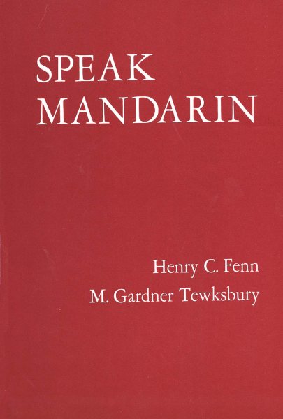 Speak Mandarin: A Beginning Text in Spoken Chinese (Yale Language Series) cover