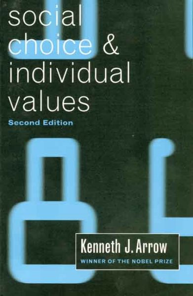 Social Choice and Individual Values, Second edition (Cowles Foundation Monographs Series) cover