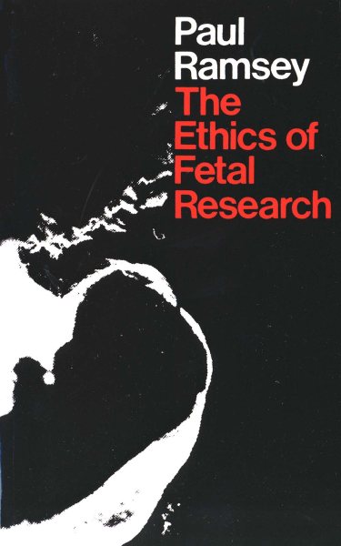 The Ethics of Fetal Research (Yale FastBack) cover