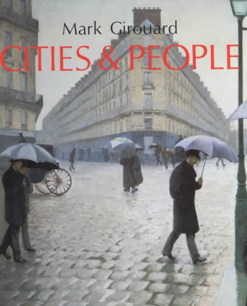 Cities and People: A Social and Architectural History cover