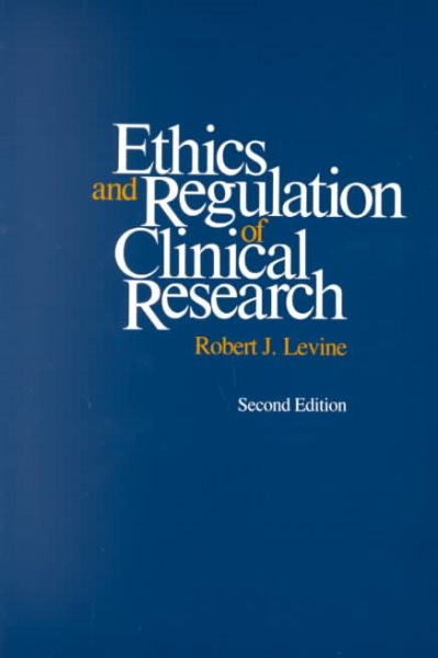 Ethics and Regulation of Clinical Research: Second Edition cover