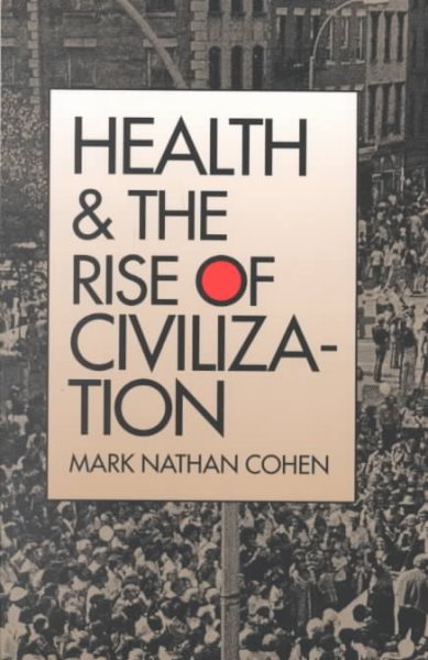 Health and the Rise of Civilization cover