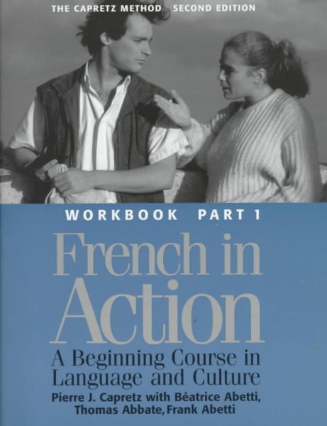 French in Action: A Beginning Course in Language and Culture - Workbook, Part 1 cover