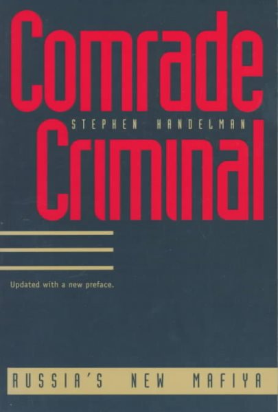 Comrade Criminal: Russia's New Mafiya cover