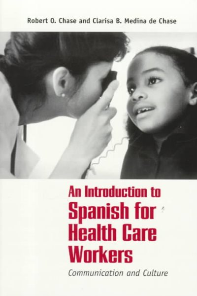 An Introduction to Spanish for Health Care Workers: Communication and Culture (Yale Language Series) cover