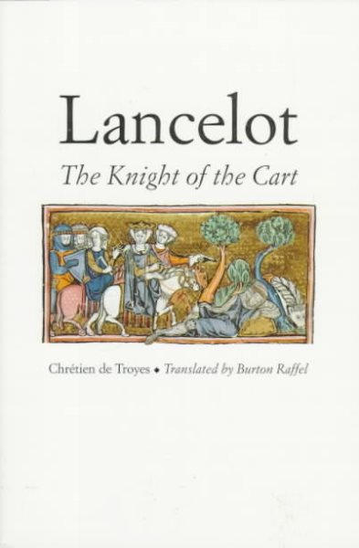 Lancelot: The Knight of the Cart (Chretien de Troyes Romances S) cover