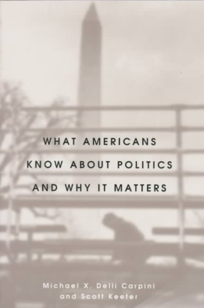 What Americans Know about Politics and Why It Matters cover