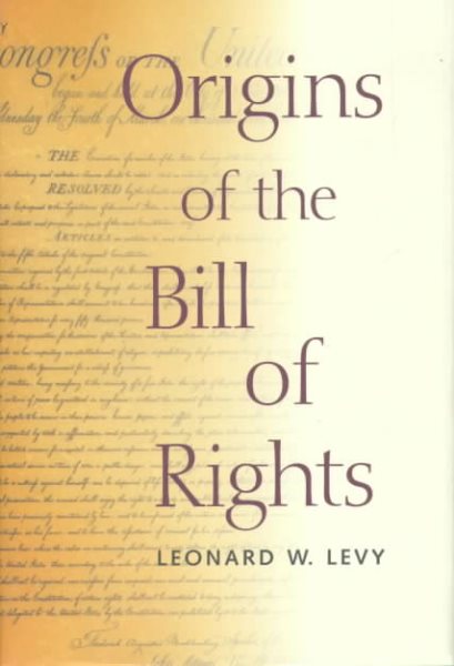 Origins of the Bill of Rights (Yale Contemporary Law Series) cover