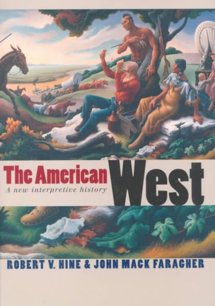 The American West: A New Interpretive History (The Lamar Series in Western History) cover