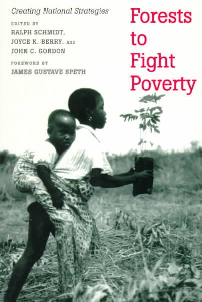 Forests to Fight Poverty: Creating National Strategies cover