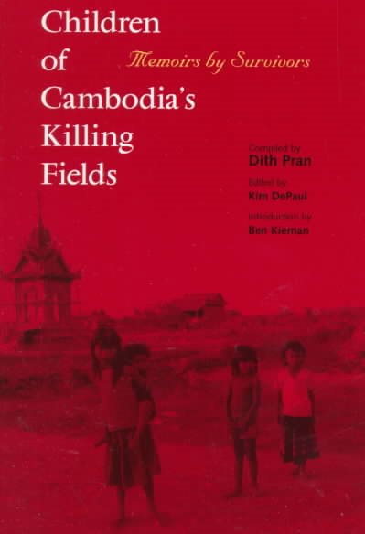 Children of Cambodia's Killing Fields: Memoirs by Survivors cover