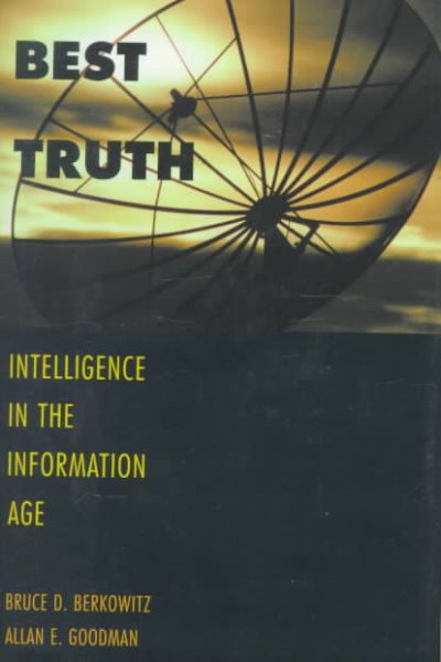 Best Truth: Intelligence in the Information Age cover