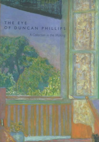 The Eye of Duncan Phillips: A Collection in the Making cover