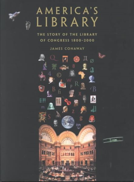 America's Library: The Story of the Library of Congress, 1800-2000 cover