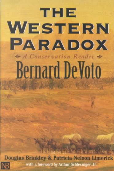 The Western Paradox: A Bernard DeVoto Conservation Reader cover