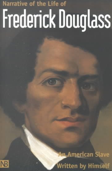 Narrative of the Life of Frederick Douglass, An American Slave Written By Himself cover