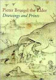 Pieter Bruegel the Elder: Prints and Drawings cover