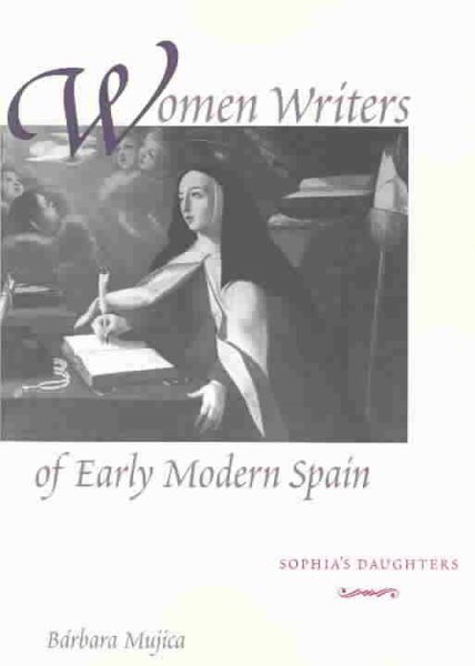 Women Writers of Early Modern Spain: Sophia's Daughters cover
