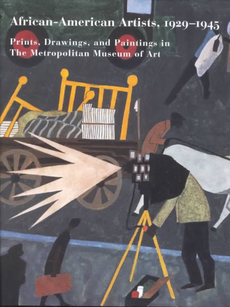 African-American Artists, 19291945: Prints, Drawings, and Paintings in The Metropolitan Museum of Art (Metropolitan Museum of Art Series) cover