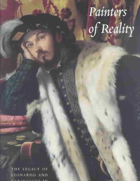 Painters of Reality: The Legacy of Leonardo and Caravaggio in Lombardy (Metropolitan Museum of Art Series) cover