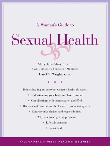 A Woman's Guide to Sexual Health (Yale University Press Health & Wellness) cover