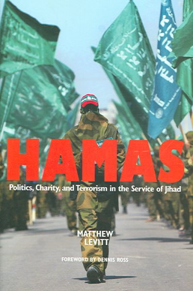 Hamas: Politics, Charity, and Terrorism in the Service of Jihad cover