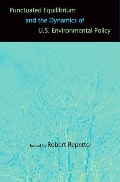 Punctuated Equilibrium and the Dynamics of U.S. Environmental Policy