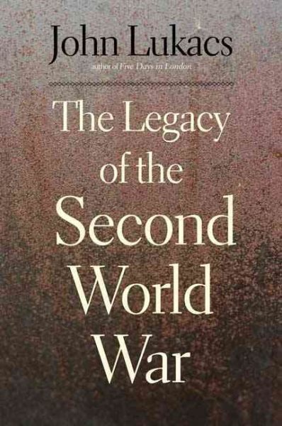 The Legacy of the Second World War cover