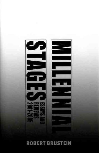 Millennial Stages: Essays and Reviews 2001-2005 cover