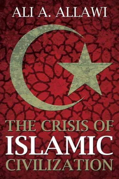 The Crisis of Islamic Civilization cover