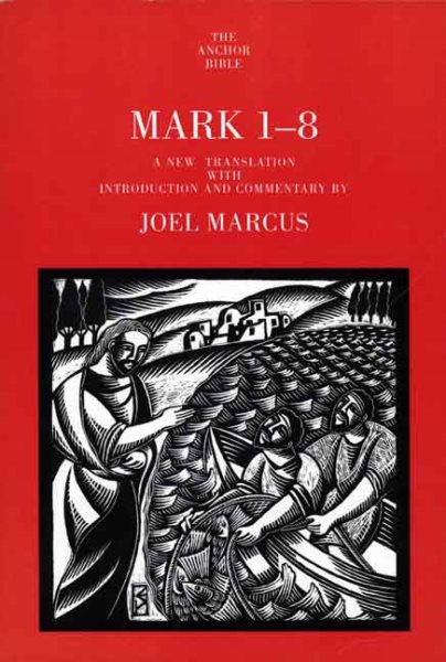 Mark 1-8 (The Anchor Yale Bible Commentaries) cover