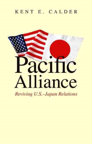 Pacific Alliance: Reviving U.S.-Japan Relations cover