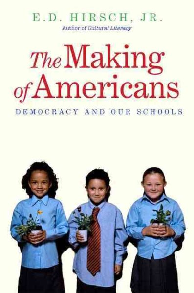 The Making of Americans: Democracy and Our Schools cover