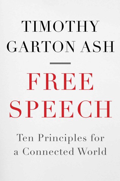 Free Speech: Ten Principles for a Connected World cover