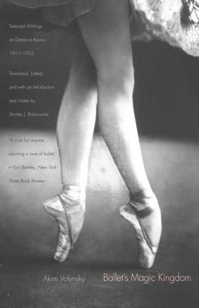Ballet's Magic Kingdom: Selected Writings on Dance in Russia, 1911-1925 cover