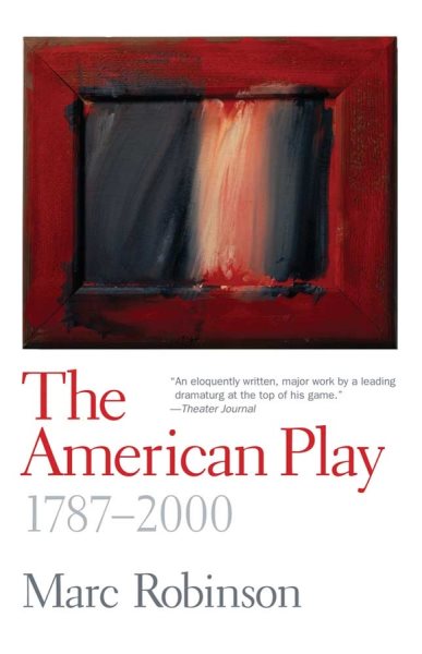 The American Play: 1787-2000 cover
